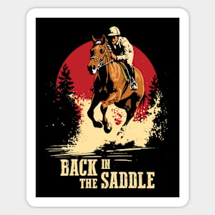 Back In The Saddle - Horse Racing Quote Sticker